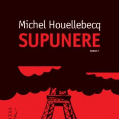 Supunere – Michel Houellebecq