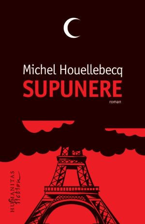 Supunere &ndash; Michel Houellebecq