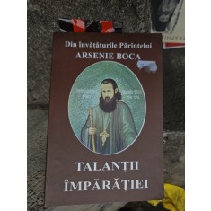 Talantii Imparatiei - Arsenie Boca