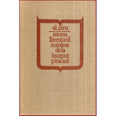 Alexandru Piru - Istoria literaturii romane de la inceput pana azi - 118794