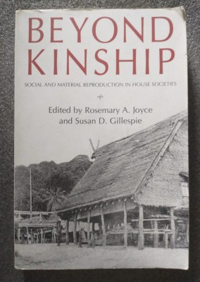 Rosemary A. Joyce; Susan D. Gillespie (ed.) - Beyond Kinship Social and Material foto
