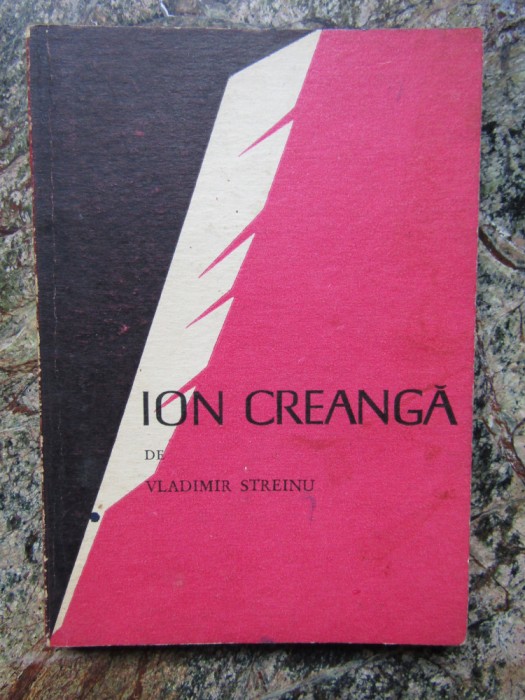 Vladimir Streinu - Ion Creanga