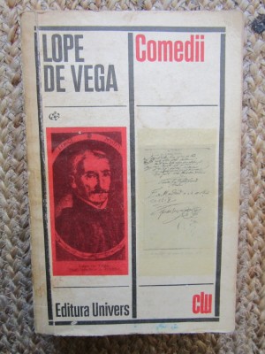 Comedii Lope de Vega - Editura Univers 1972, 770 Pagini, Carte Teatru Beletristica foto