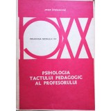 Jozef Stefanovic - Psihologia tactului pedagogic al profesorului (Editia: 1979)