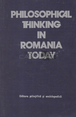 Philosophical thinking in Romania today An anthology foto