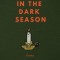 Help in the Dark Season