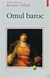 Omul baroc - 2000 - Rosario Villari (AK71), Polirom