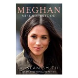 Meghan Misunderstood