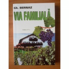 VIA FAMILIALA - GH. BERNAZ foto