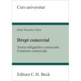 Drept comercial. Teoria obligatiilor comerciale. Contracte comerciale - Elise Nicoleta Valcu