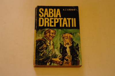 Sabia dreptatii - A. J. Cronin foto