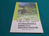 CUNOAȘTEREA MEDIULUI &Icirc;NCONJURĂTOR/ MANUAL PENTRU CLASA A IV-A / 1993 *G