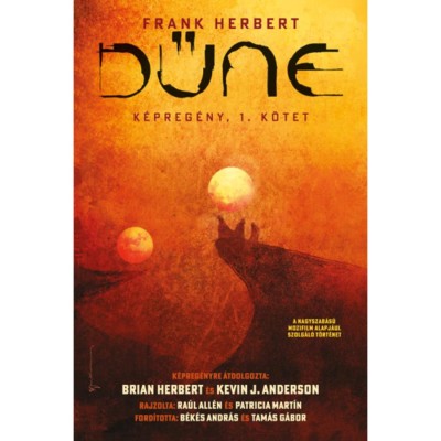 Dűne - K&amp;eacute;preg&amp;eacute;ny, 1. k&amp;ouml;tet - Kevin J. Anderson foto