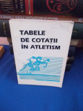 Cumpara ieftin TABELE DE COTATII IN ATLETISM , 1994