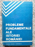 Probleme Fundamentale Ale Istoriei Romaniei - Colectiv ,553794, Didactica Si Pedagogica