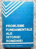 Cumpara ieftin Probleme Fundamentale Ale Istoriei Romaniei - Didactica Pedagogica, 1986, Romana, Istorie Romania