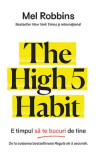 Cumpara ieftin The High 5 Habit, Mel Robbins - Editura Trei