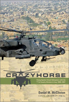 Crazyhorse: Flying Apache Attack Helicopters with the 1st Cavalry Division in Iraq, 2006-2007 foto