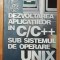 Dezvoltarea aplicatiilor in C/C++ sub sistemul de operare Unix de Andrei Baranga