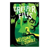 The Creeper Files: Welcome to the Jungle