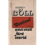 Heinrich Boll - Destinul unei ceşti fără toartă (povestiri )