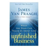 Unfinished Business, James Van Praagh