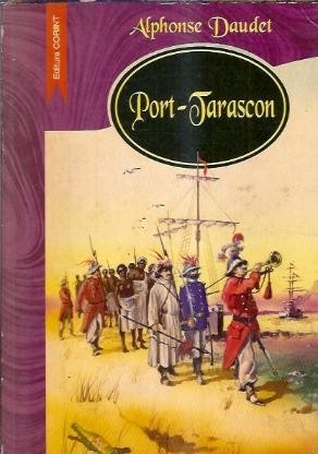 Port-Tarascon - Alphonse Daudet