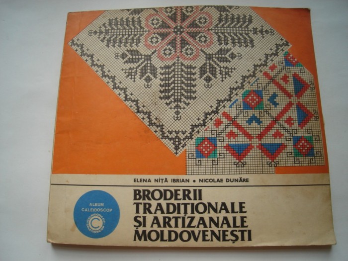 Broderii traditionale si artizanale moldovenesti - Elena Nita Ibrian, Nicolae Dunare