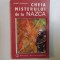 CHEIA MISTERULUI DE LA NAZCA de HENRI STIERLIN , 1992