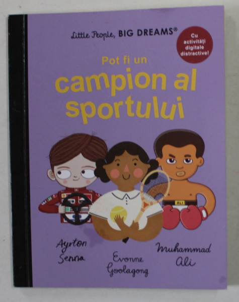 POT FI UN CAMPION AL SPORTULUI , COLECTIA &#039; LITTLE PEOPLE , BIG DREAMS &#039; , de MARIA ISABEL SNCHEZ VAGARA , ilustratii de LISA KOESTERKE , 2022