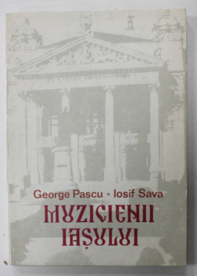 MUZICIENII IASULUI de GEORGE PASCU si IOSIF SAVA, 1987 foto