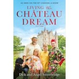 Living the Ch&acirc;teau Dream