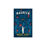 Maureen: A Harold Fry Novel