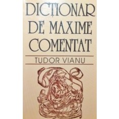 DICTIONAR DE MAXIME COMENTAT