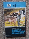 HARALAMB ZINCA - DOSARUL AVIATORULUI SINGURATIC