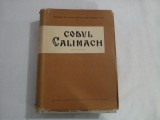 Cumpara ieftin CODUL CALIMACH - Editie Critica