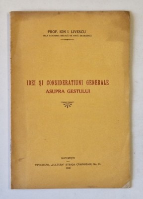 IDEI SI CONSIDERATIUNI ASUPRA GESTULUI de ION I. LIVESCU , 1938 foto
