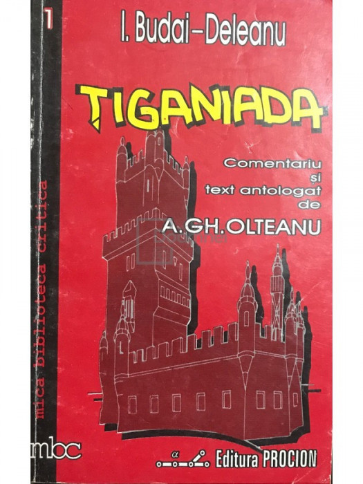 A. Gh. Olteanu - I. Budai-Deleanu - Țiganiada (editia 1995)