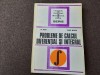 CULEGERE DE PROBLEME DE CALCUL DIFERENTIAL SI INTEGRAL,Lia arama,Teodor Morozan