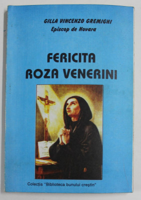 FERICITA ROZA VENERINI de GILLA VINCENZO GREMIGNI , EPISCOP DE NOVARA , 1994 foto