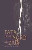 Fata de la nord de ziua - Herg Benet