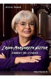 Irina-Margareta Nistor. Zambet de cinema - Annie Musca