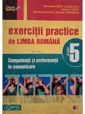 Mina-Maria Rusu (coord.) - Exercitii practice de limba romana - Competenta si performanta in comunicare, clasa a V-a (Editia: 2012)
