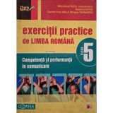 Mina-Maria Rusu (coord.) - Exercitii practice de limba romana - Competenta si performanta in comunicare, clasa a V-a (Editia: 2012)