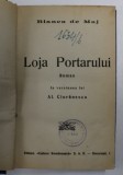 LOJA PORTARULUI - roman de BIANCA DE MAJ , 1932