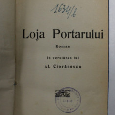 LOJA PORTARULUI - roman de BIANCA DE MAJ , 1932