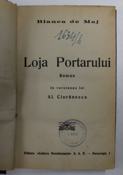 LOJA PORTARULUI - roman de BIANCA DE MAJ , 1932