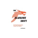 The Elusive Shift: How Role-Playing Games Forged Their Identity