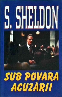 S. Sheldon - Sub povara acuzarii foto