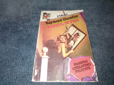 RAYMOND CHANDLER - SOMNUL DE VECI foto
